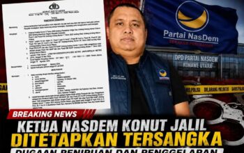 Breaking News: Ketua NasDem Konut Jalil Ditetapkan Tersangka Dugaan Penipuan dan Penggelapan