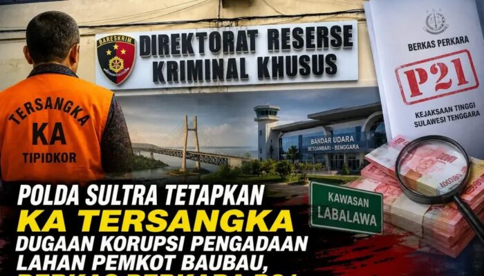 Polda Sultra Tetapkan KA Tersangka Dugaan Korupsi Pengadaan Lahan Pemkot Baubau, Berkas Perkara P21