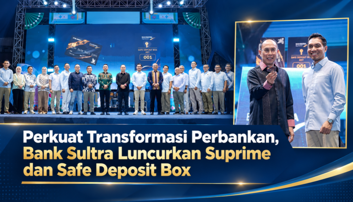 Perkuat Transformasi Perbankan, Bank Sultra Luncurkan Suprime dan Safe Deposit Box
